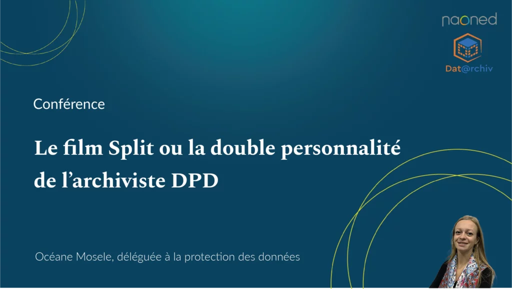 Ecran d'accueil de la conférence d'Océane Mosele : La double personnalité de l'archiviste DPD