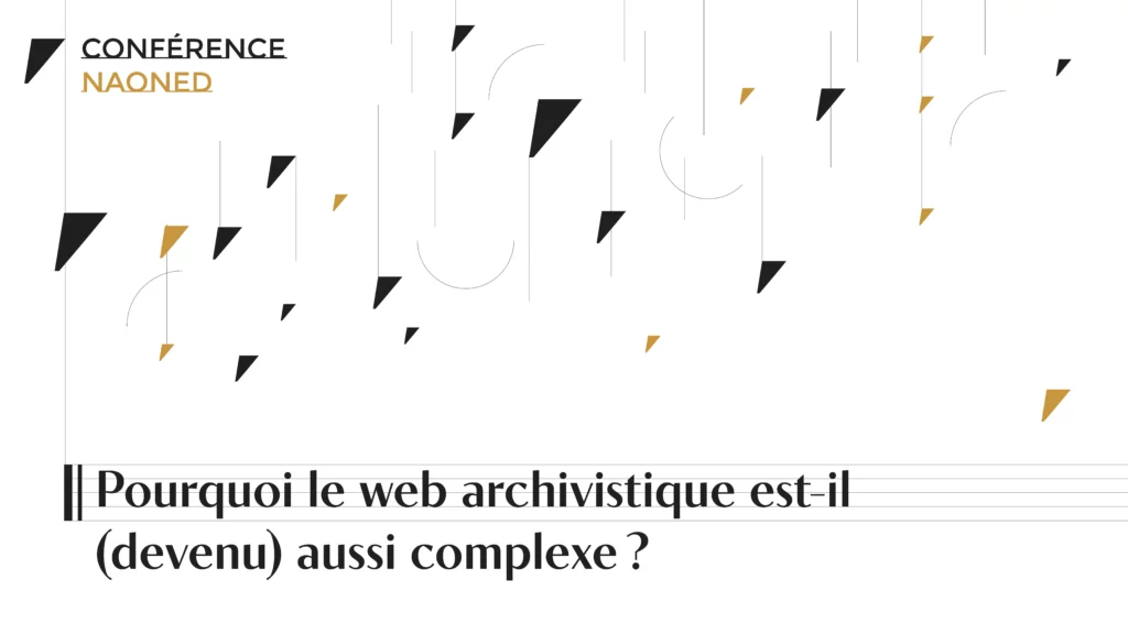 Visuel d'introduction de la conférence sur le web archivistique